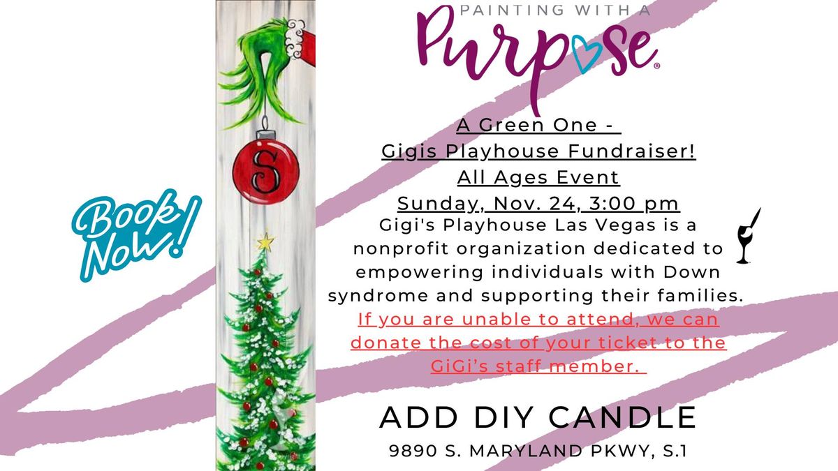 A Green One - Gigis Playhouse Fundraiser! Painting with a Purpose Event