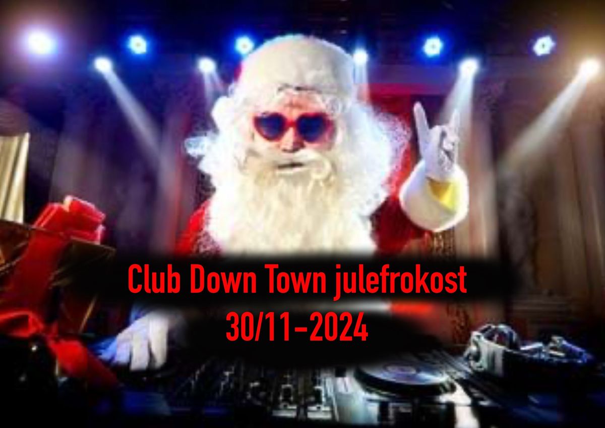 CLUB DOWN TOWN JULEFROKOST