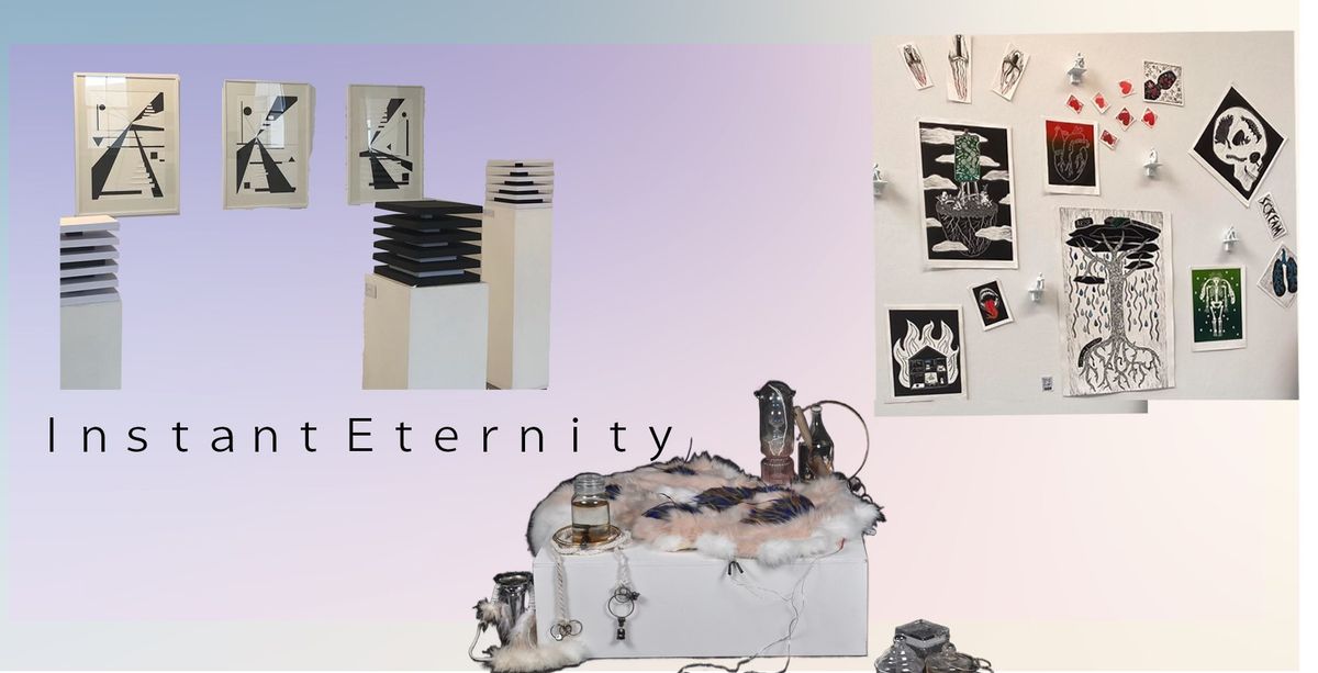 Instant Eternity - Emily Lloyd, Anne Grant, Sandy Sanderson Grad Show @ Watt Space 