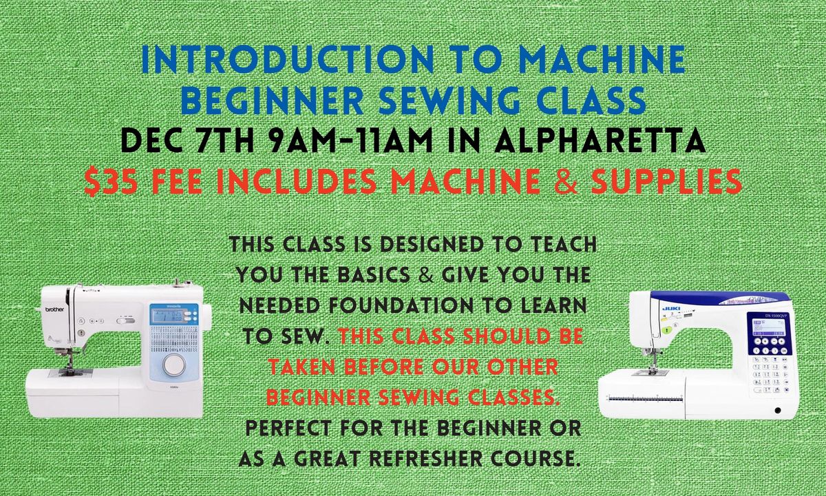 Introduction to Machine Beginner Sewing Class 12\/7