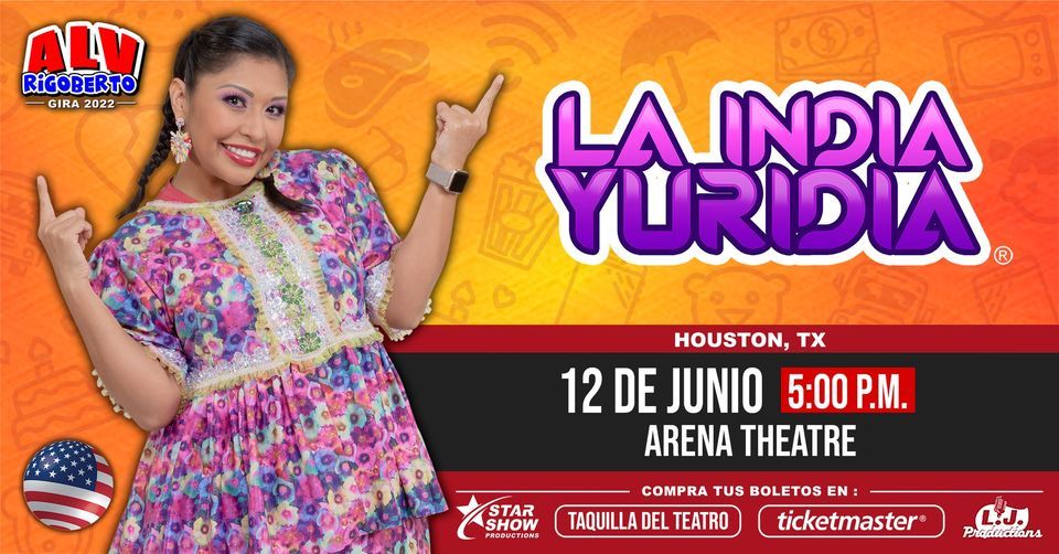 La India Yuridia / 12 de Junio / Houston, Arena Theatre, Houston, 12