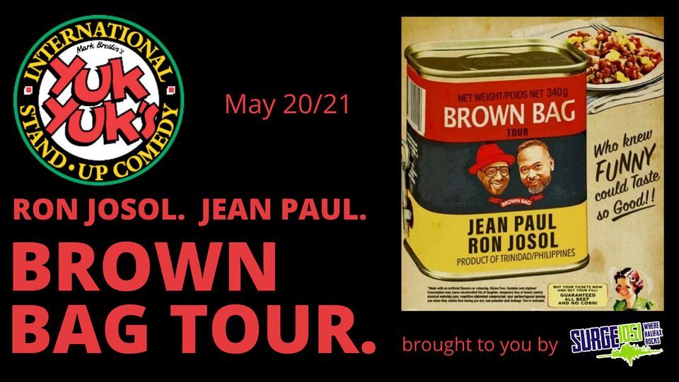 Yuk Yuk's presents the Brown Bag Tour with Jean Paul and Ron Josol!