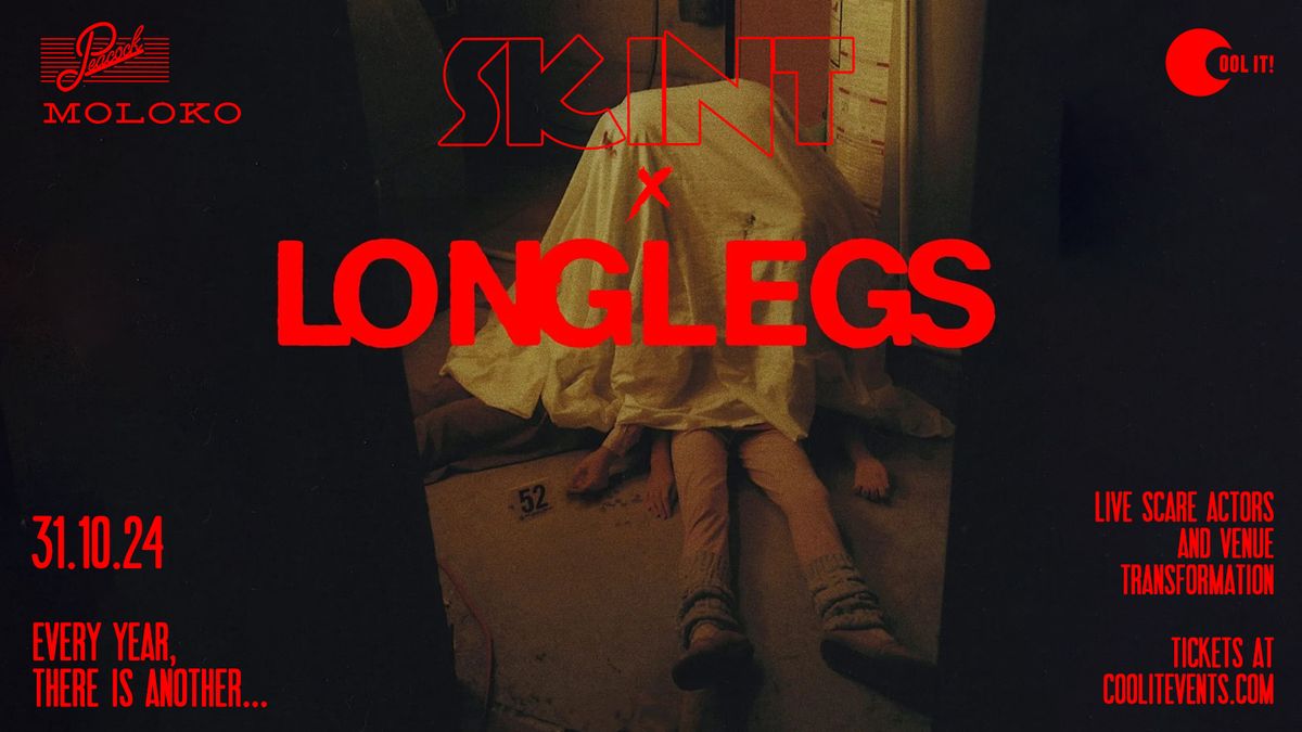 SKINT x LONGLEGS \ud83d\udd6f\ufe0f\u263e