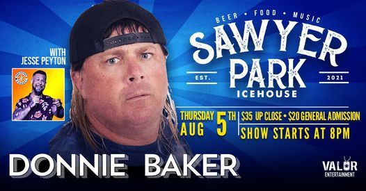 Donnie Baker LIVE at Sawyer Park Presented by TX Racs