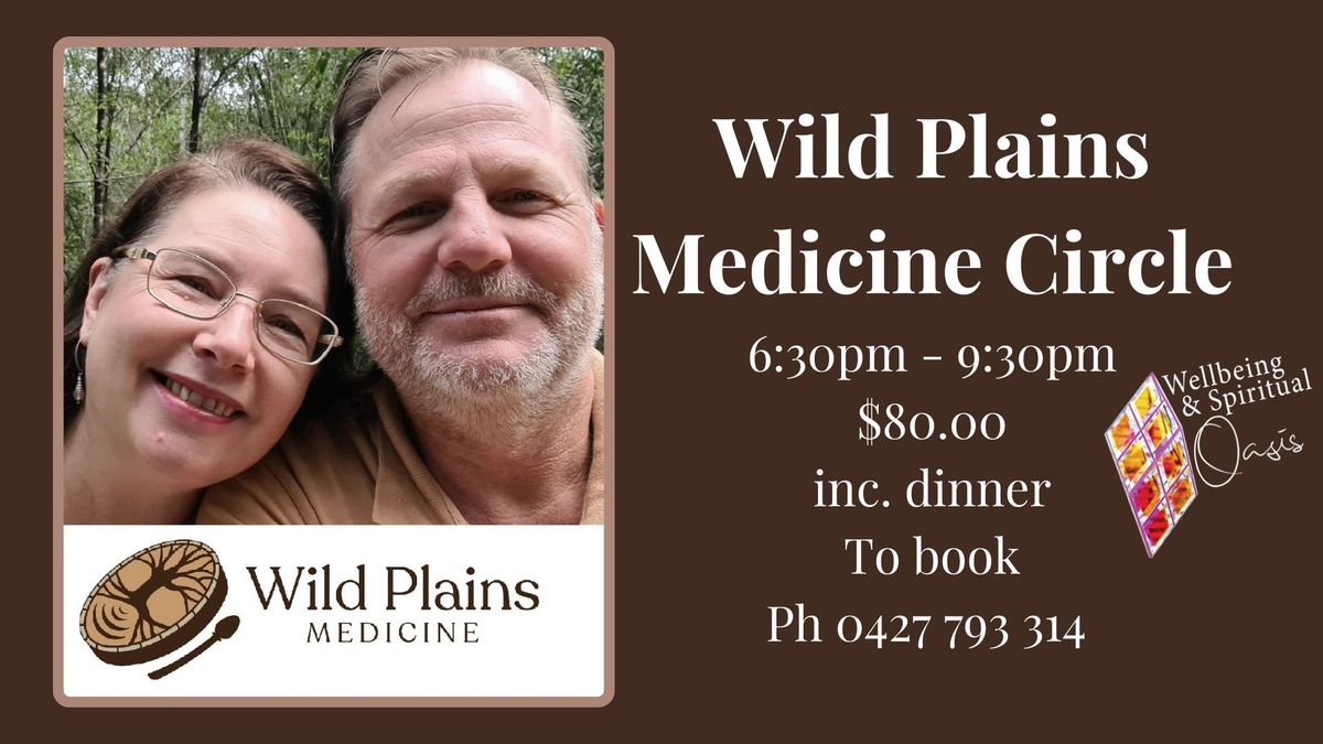 Medicine Circle with Wild Plains Medicine at Wellbeing & Spiritual Oasis