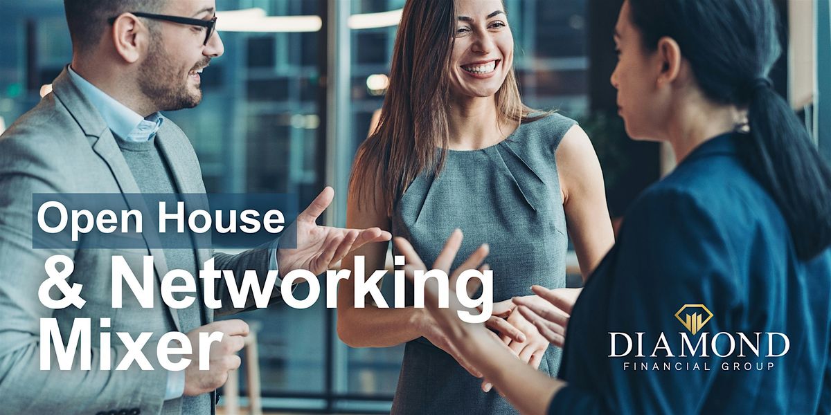 Open House & Networking Mixer