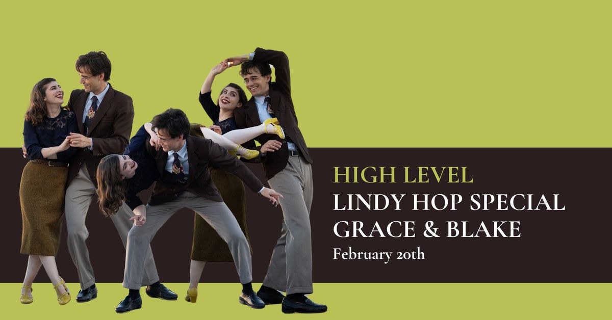 Lindy Hop Special with Grace & Blake!