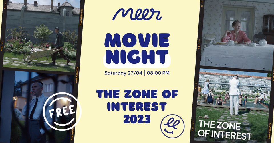 The Zone of Interest | 2023 ?  MEER movie club - Every Saturday night 