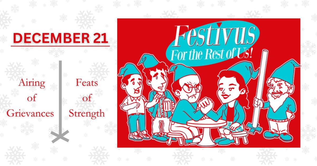 Festivus at the Gnome