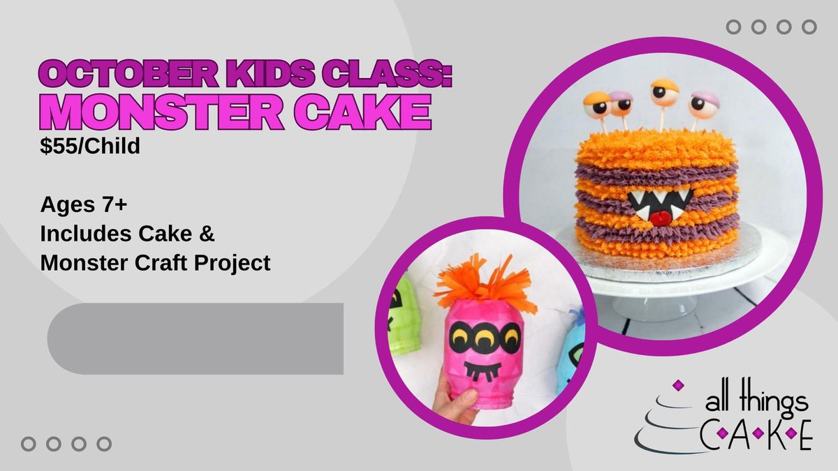 7 SPOTS LEFT - Kid's Class-Monster Cake