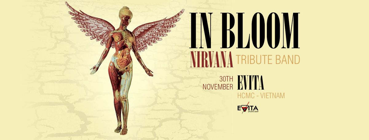 IN BLOOM (Nirvana Tribute band) Live at EVITA