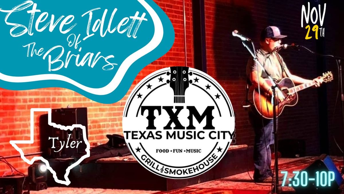 Steve Idlett - Live At TXM - Tyler - Nov 29th