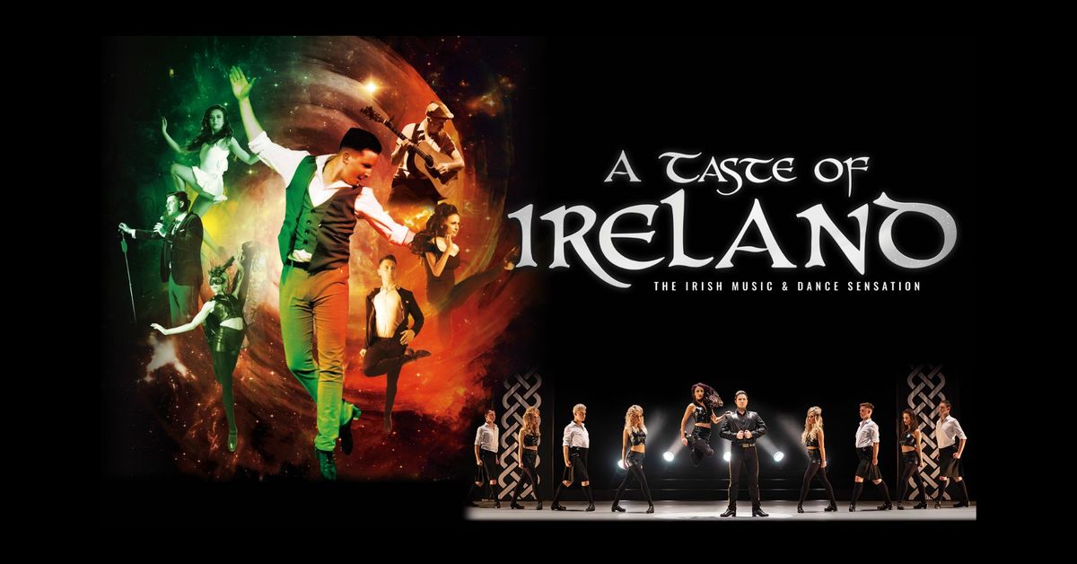 A Taste of Ireland: The Irish Dance & Music Sensation