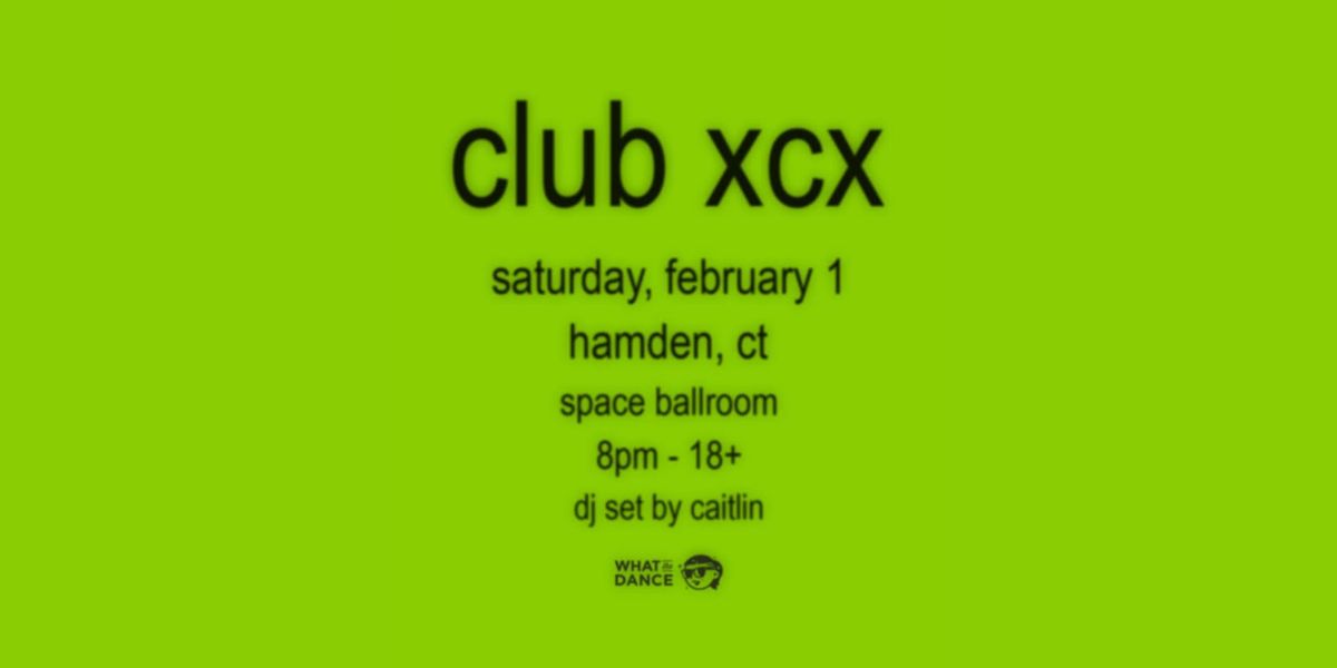 CLUB XCX: A Bratty Dance Party at Space Ballroom