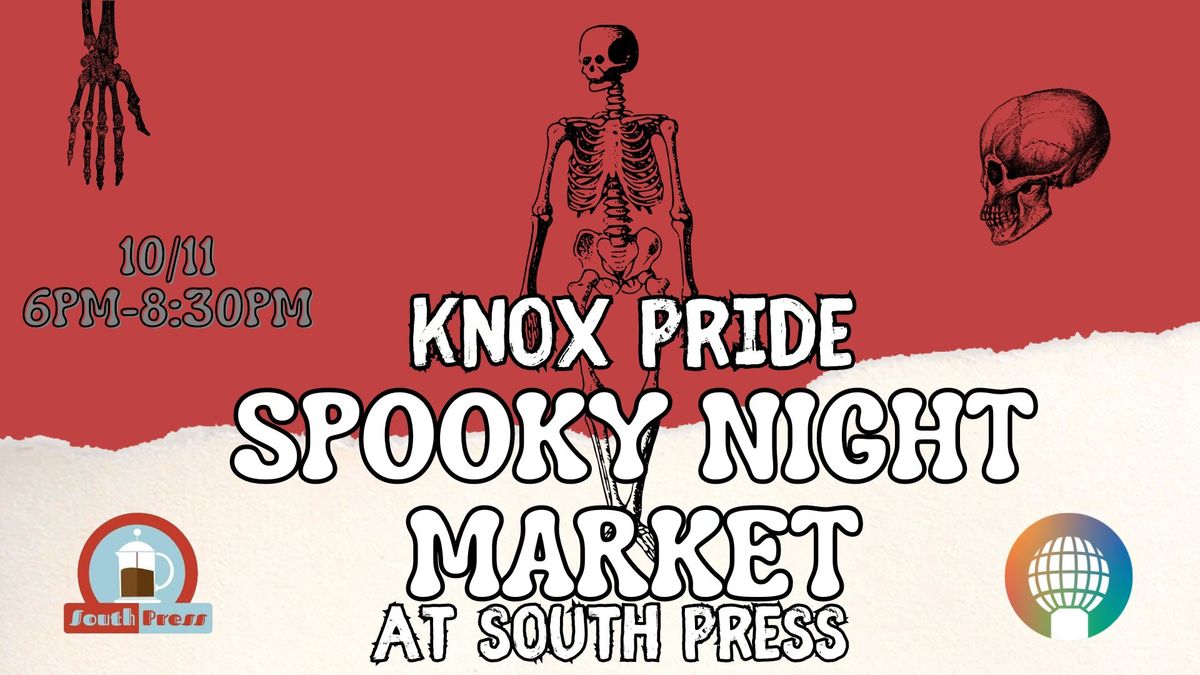 Knox Pride Presents: Spooky Night Market @ South Press