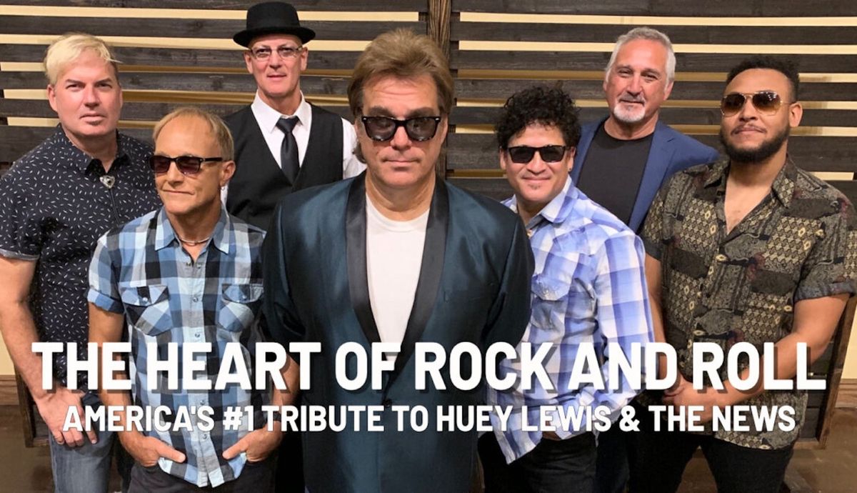The Heart of Rock & Roll - Huey Lewis & The News Tribute