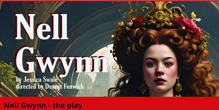 Nell Gwynn - the play