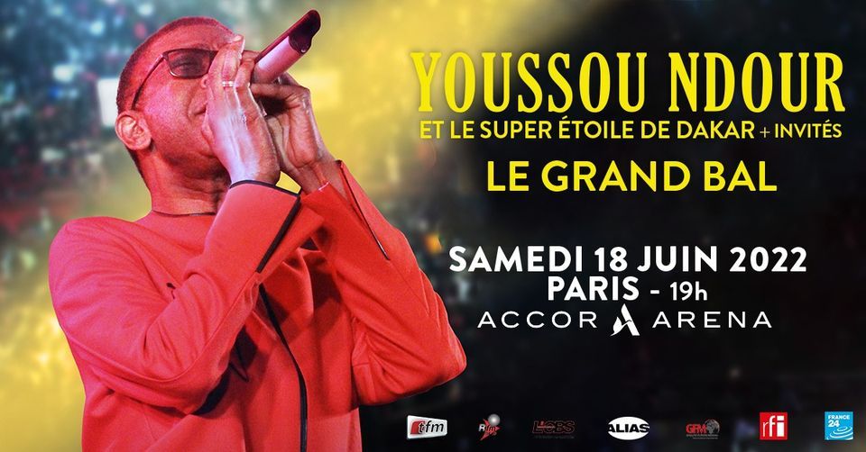 Youssou Ndour - Le Grand Bal - Paris - Accor Arena