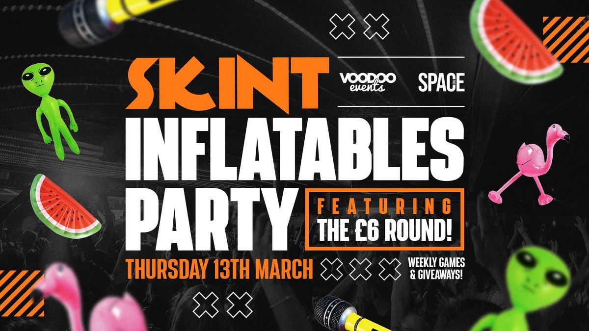 Skint Thursdays at Space Leeds 13th March Inflatable party