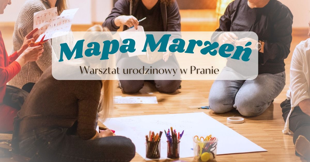 Mapa Marze\u0144 - warsztat urodzinowy w Pranie