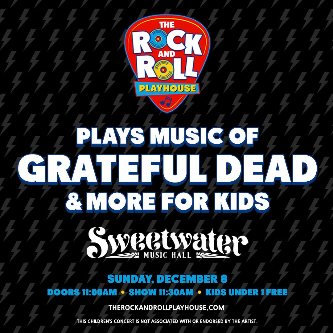 The Rock and Roll Playhouse - Musid of Grateful Dead