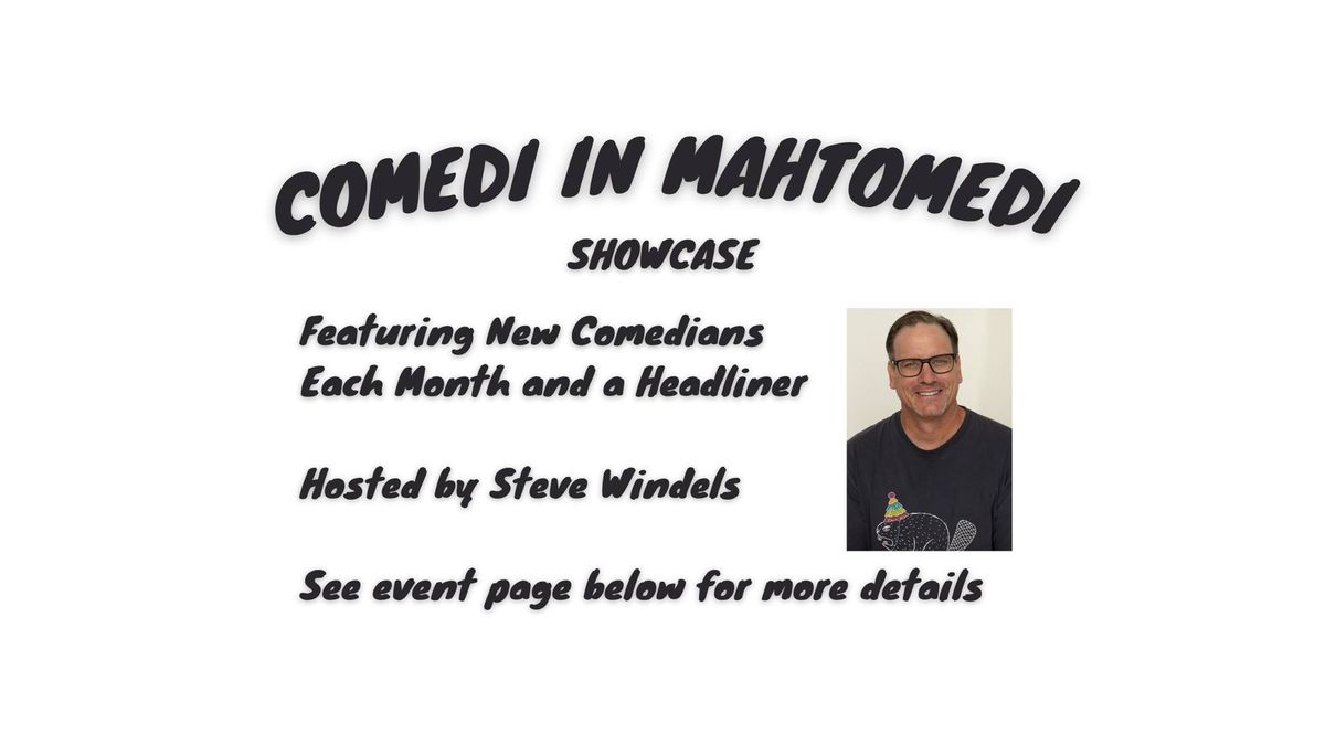 Comedi in Mahtomedi-Free Show! 