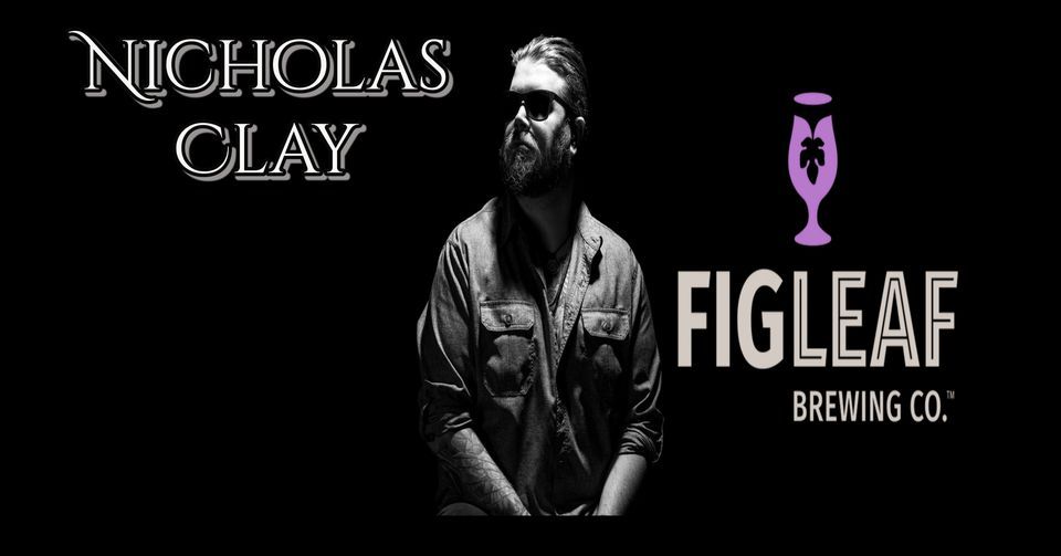 Nicholas Clay @ Fig Leaf Brewing Co. 