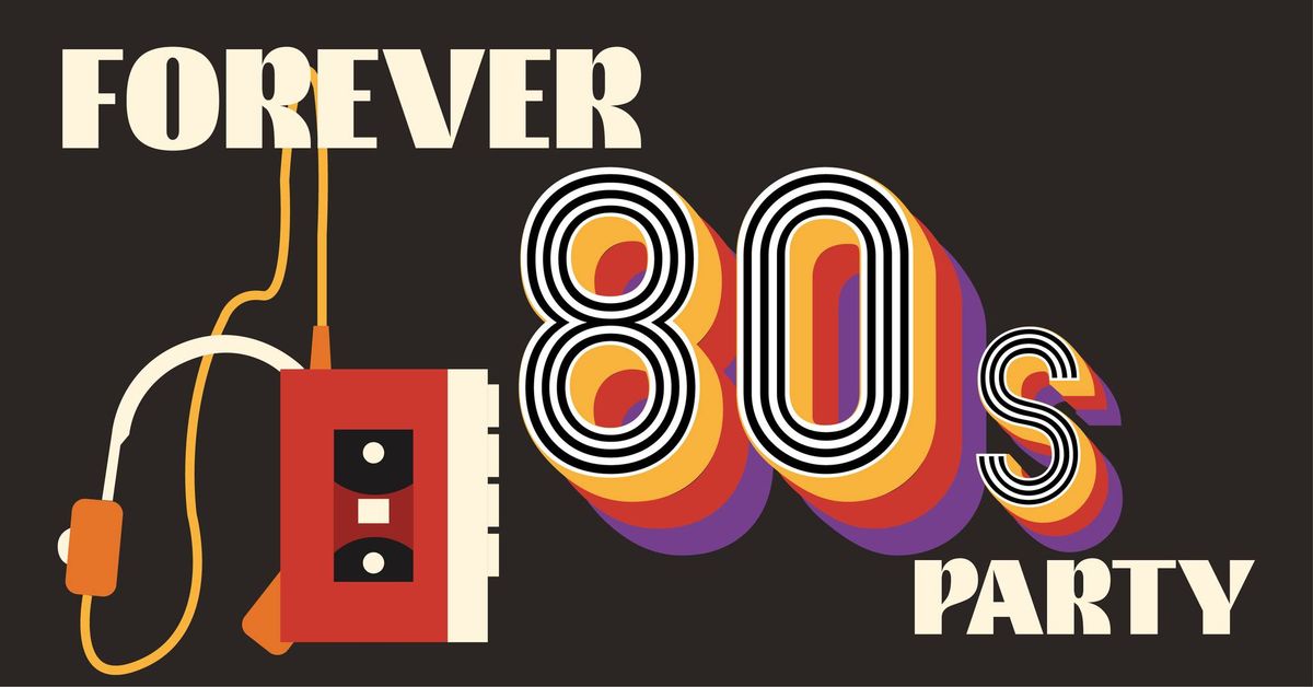 FOREVER 80s ft. DJ Garth Wedam | Kantine Augsburg