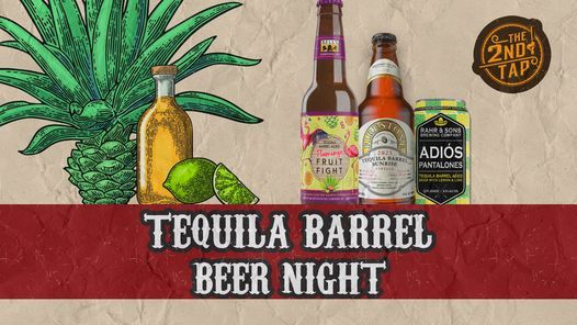 Tequila Barrel Aged Beer Night