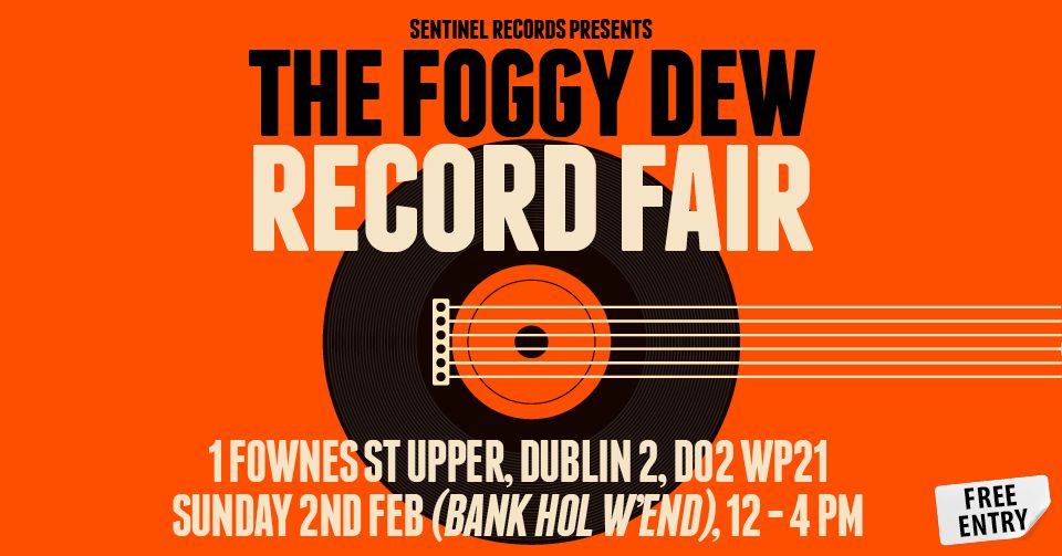 THE FOGGY DEW RECORD FAIR :: TAKE VIII :: BANK HOLIDAY SUNDAY