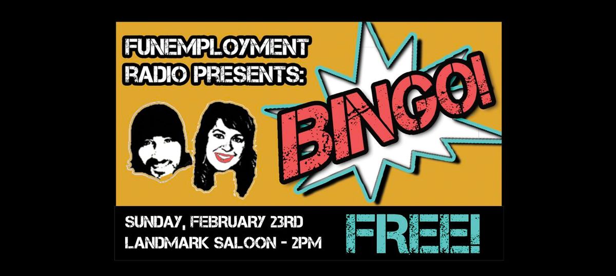 FUNEMPLOYMENT RADIO BINGO IS BACK!