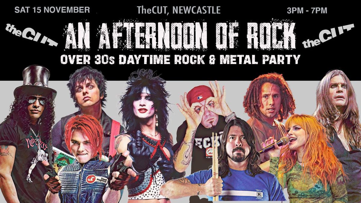 NEWCASTLE An Afternoon of Rock - Rock\/Metal for the over 30s: 3pm-7pm, 15th November