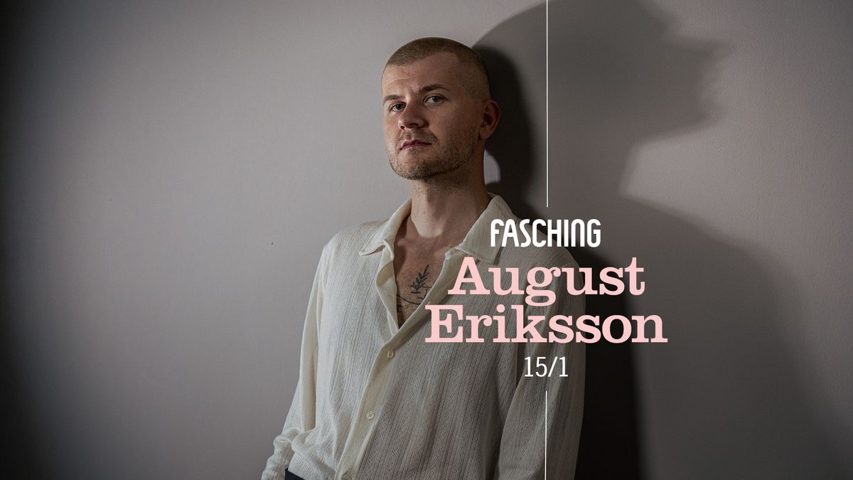 August Eriksson | Fasching, Stockholm