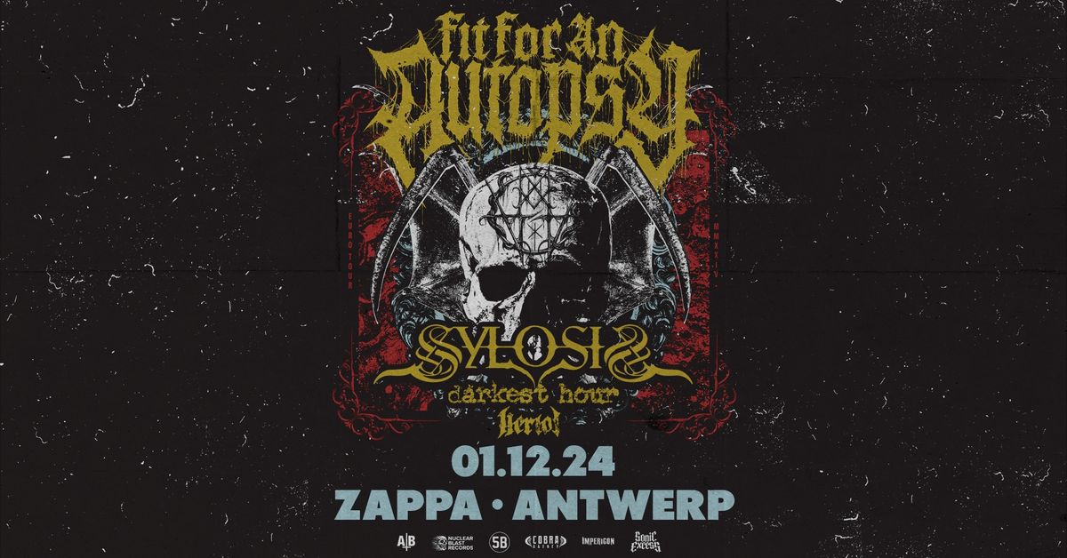 Fit for an Autopsy \u2022 Sylosis \u2022 Darkest Hour \u2022 Heriot