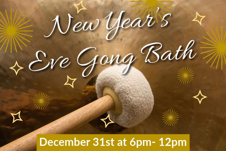 New Years Eve Gong Bath