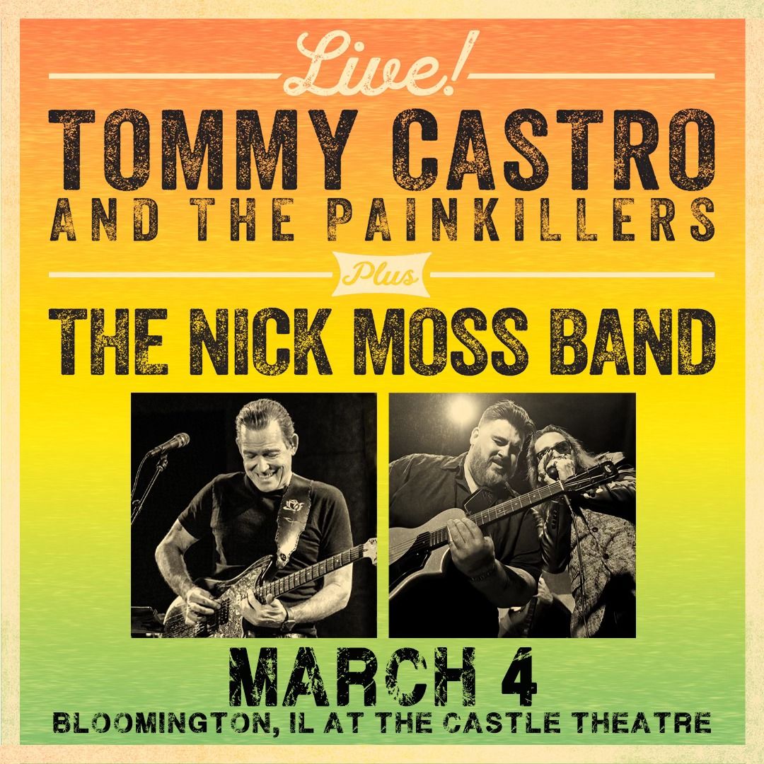 Tommy Castro & The Painkillers plus The Nick Moss Band at The Castle