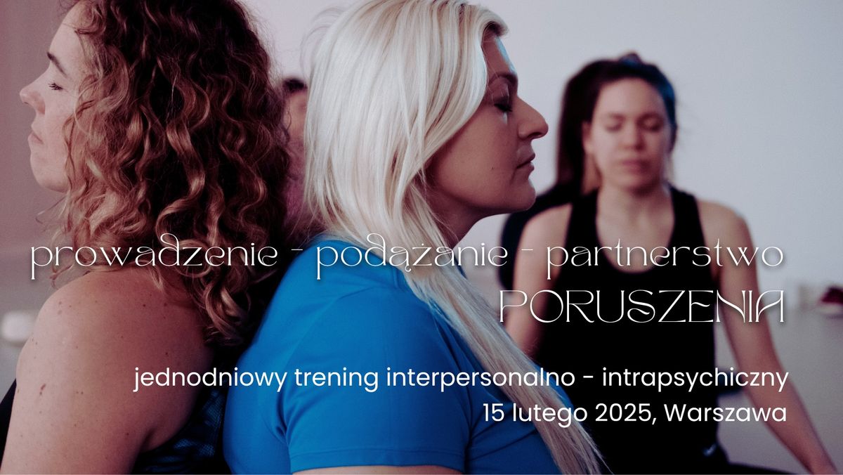 prowadzenie, pod\u0105\u017canie, partnerstwo \u2013 jednodniowy trening interpersonalno-intrapsychiczny 