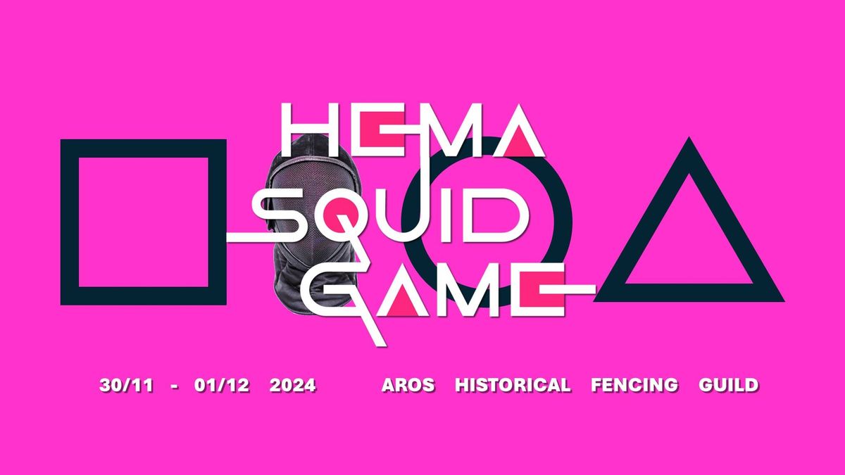 HEMA SQUID GAME - AROS HISTORICAL FENCING GUILD