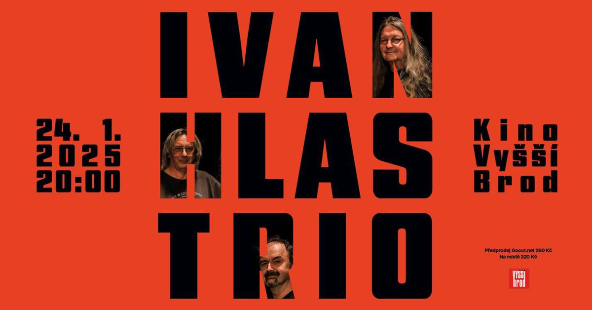 IVAN HLAS TRIO - Vy\u0161\u0161\u00ed Brod\/Retro kino