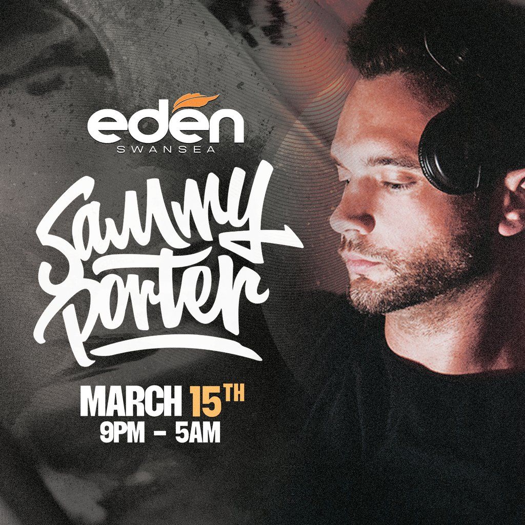 Eden Presents: SAMMY PORTER