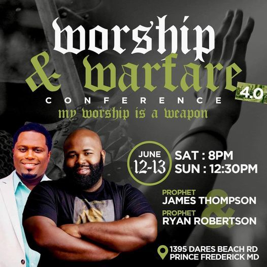 Worship and warfare conference, 1395 Dares Beach Rd, Prince Frederick