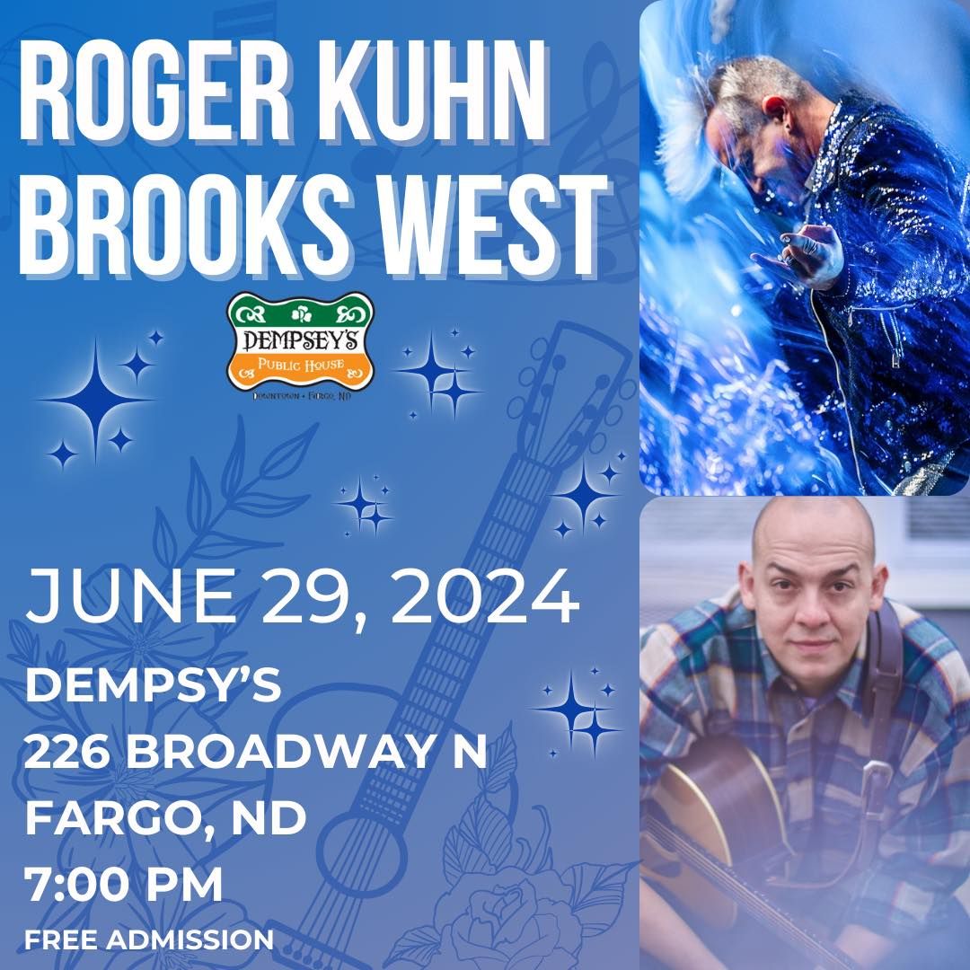 Roger Kuhn & Brooks West at Dempsey's!