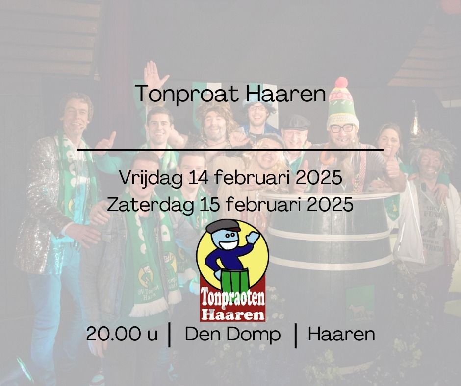 Tonpraot Haaren vrijdagavond 