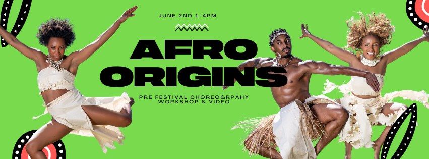 Afro Origins Concept Video Workshop