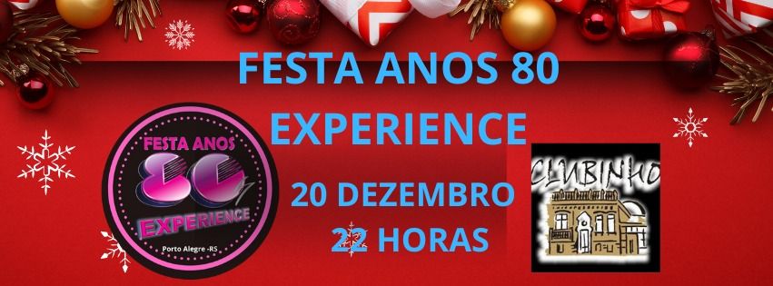 FESTA ANOS 80 EXPERIENCE - RITMO DE NATAL E ANO NOVO