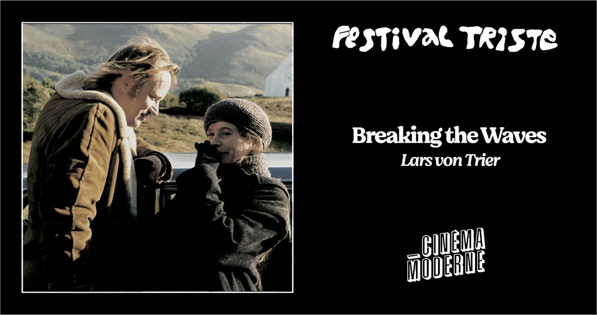 Breaking the Waves Festival Triste