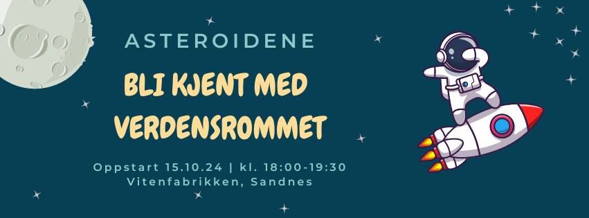 Asteroidene - Bli kjent med verdensrommet