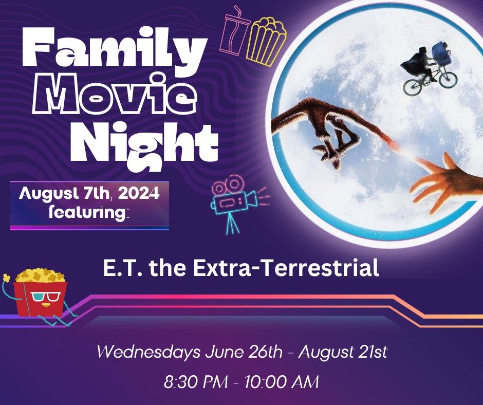 Family Movie Night: E.T. the Extra-Terrestrial