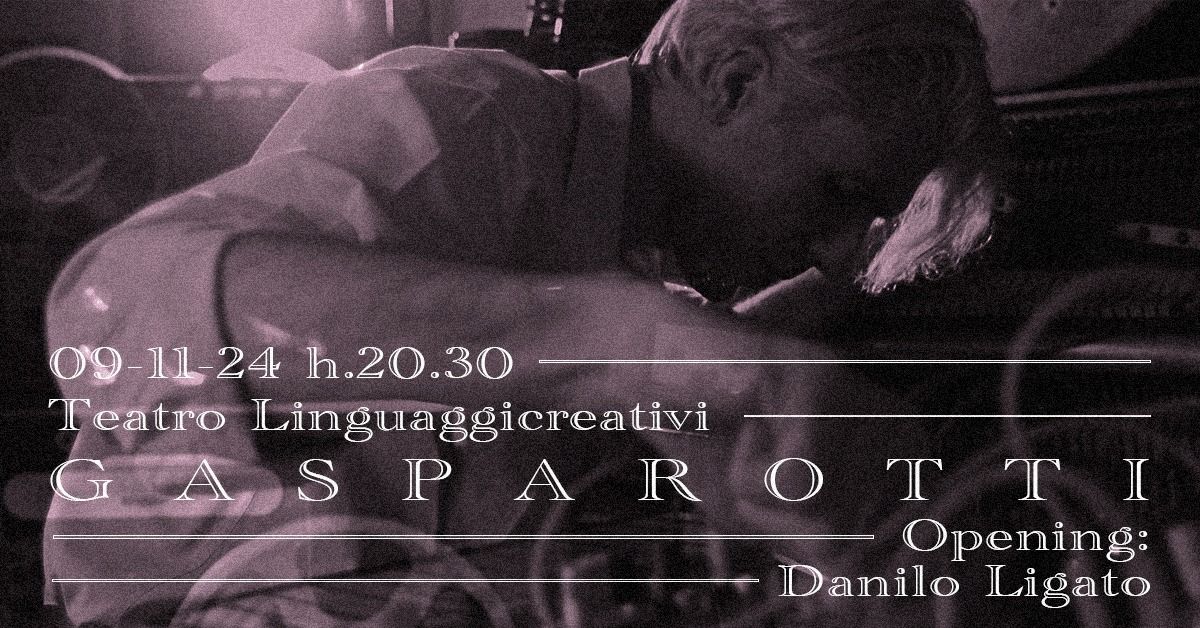 GASPAROTTI Live (opening Danilo Ligato)