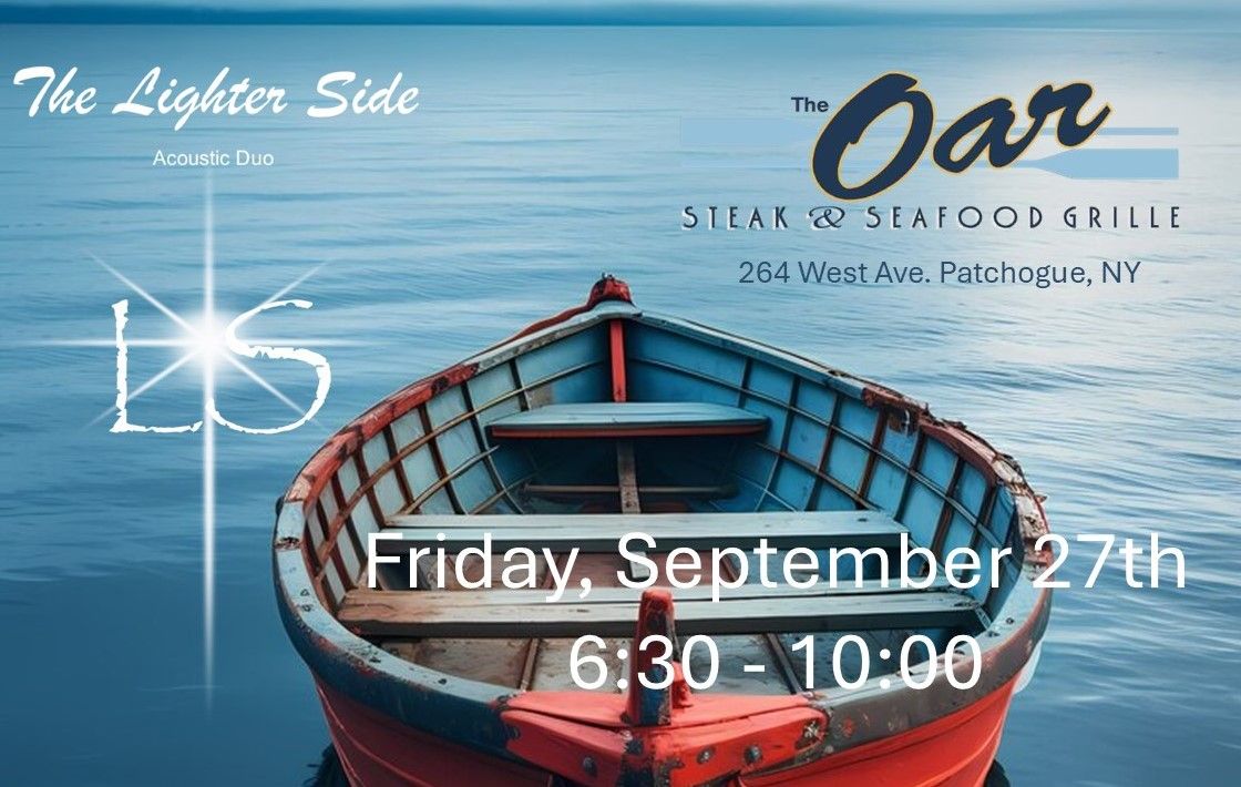 The Lighter Side at The Oar Steak & Seafood Grille